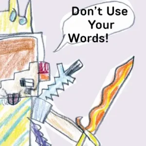 Don't Use Your Words! Best Choice