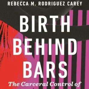 Birth Behind Bars Authentic