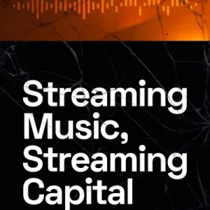 Streaming Music, Streaming Capital Clearance