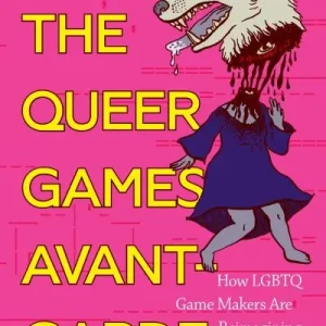 Limited Offer The Queer Games Avant-Garde