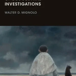 Weekend Sale The Politics of Decolonial Investigations