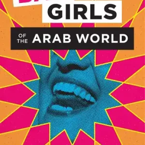 Best Choice Bad Girls of the Arab World