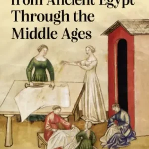 Women At Work From Ancient Egypt Through the Middle Ages Price Drop