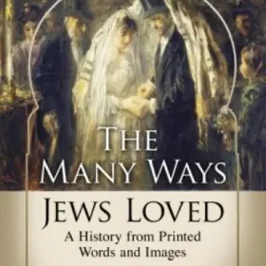 Original The Many Ways Jews Loved