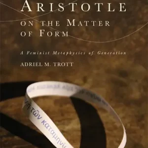 Aristotle on the Matter of Form Fan Favorite