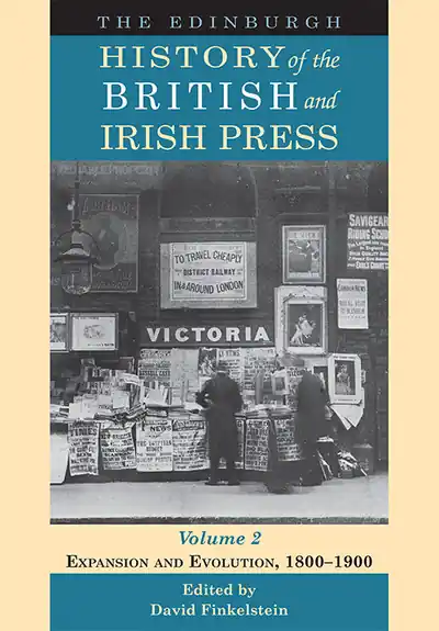 The Edinburgh History of the British and Irish Press. Volume 2 Expansion and Evolution, 1800-1900 Worldwide Shipping