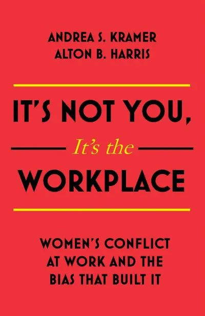 It's Not You, It's the Workplace Must Have