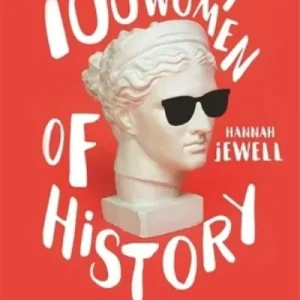 Hassle-Free Returns 100 Nasty Women of History