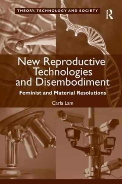 New Reproductive Technologies and Disembodiment Limited Time
