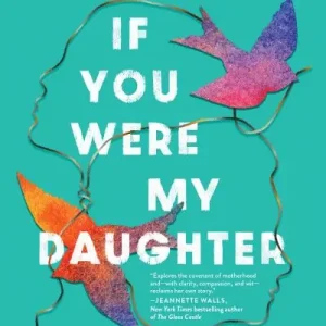 Hot Picks If You Were My Daughter