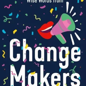 Wise Words From Change Makers: Smart and Inclusive Life Advice From Diverse Heroes Bargain