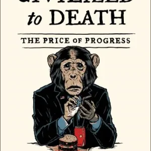 Civilized To Death Special Offer