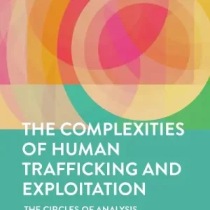 The Complexities of Human Trafficking and Exploitation Seasonal Sale