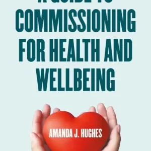 A Guide To Commissioning Health and Wellbeing Services Genuine