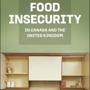 The Politics of Food Insecurity in Canada and the United Kingdom Markdown