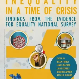 Affordable Racism and Ethnic Inequality in a Time of Crisis
