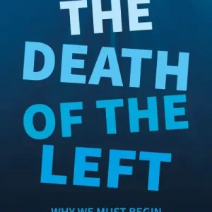 Handmade The Death of the Left