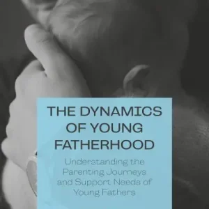 The Dynamics of Young Fatherhood Special Discount