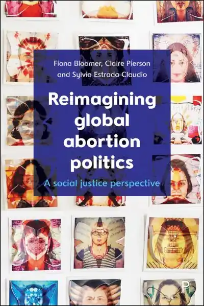 Reimagining Global Abortion Politics Viral