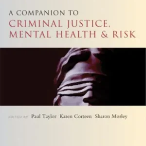 A Companion To Criminal Justice, Mental Health and Risk Original