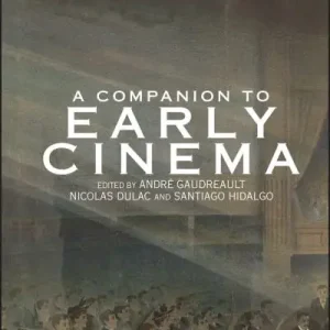 A Companion To Early Cinema Low Price
