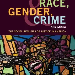 In Demand Class, Race, Gender, and Crime
