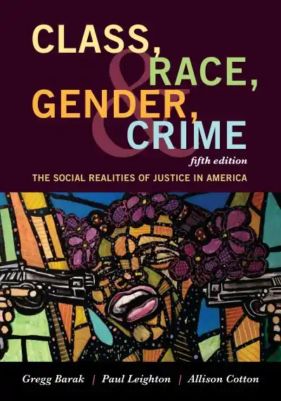 In Demand Class, Race, Gender, and Crime