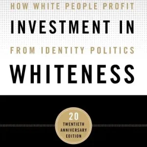 The Possessive Investment in Whiteness Warranty Included