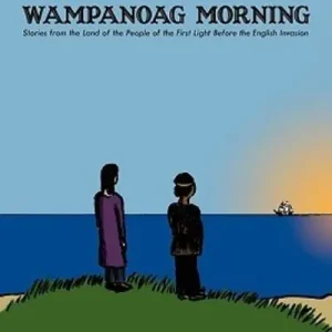 Wampanoag Morning Affordable