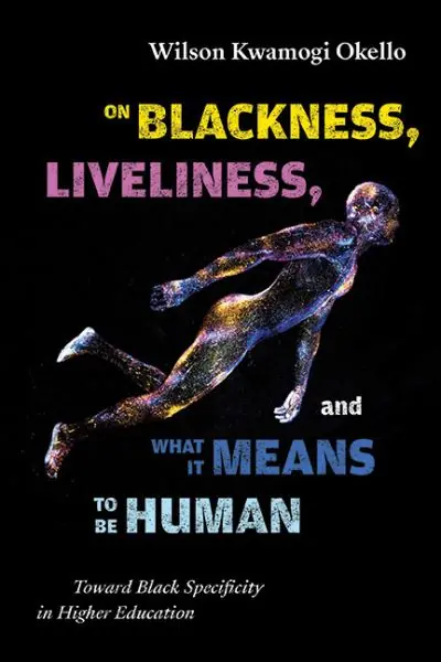 On Blackness, Liveliness, and What it Means To Be Human Cheap