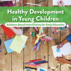 Must Have Healthy Development in Young Children