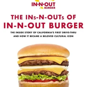 Buy Direct The Ins-N-Outs of in-N-Out Burger