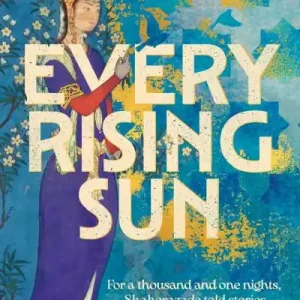 Reduced Price Every Rising Sun