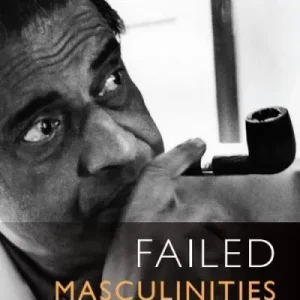 Free Shipping Failed Masculinities