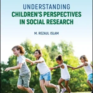 Understanding Children's Perspectives in Social Research Crafted