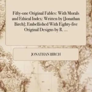 Fifty-One Original Fables Get Yours