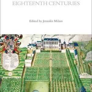 A Cultural History of Plants in the Seventeenth and Eighteenth Centuries Brand New