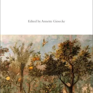New Arrival A Cultural History of Plants in Antiquity