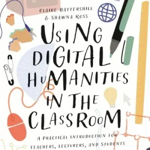 Brand New Using Digital Humanities in the Classroom