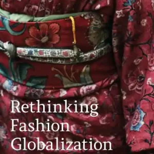 Rethinking Fashion Globalization Big Sale