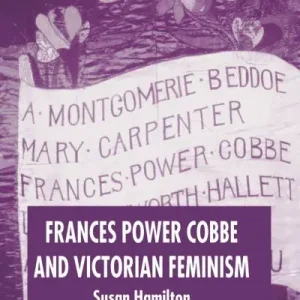 Secure Checkout Frances Power Cobbe and Victorian Feminism