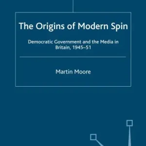 Last Chance The Origins of Modern Spin