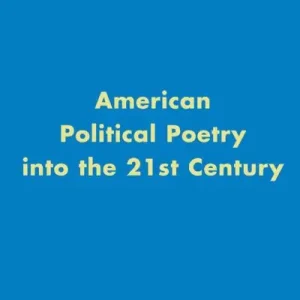 American Political Poetry in the 21st Century In Demand