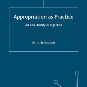 Appropriation As Practice Original
