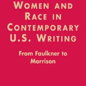 Women and Race in Contemporary U.S. Writing Free Returns
