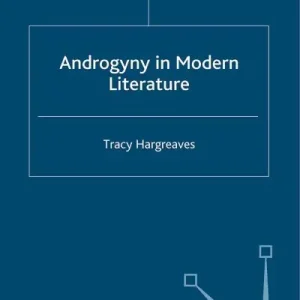 Androgyny in Modern Literature Certified