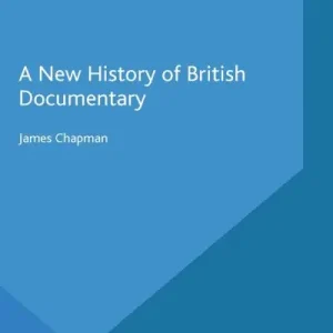 Express Delivery A New History of British Documentary