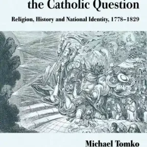 British Romanticism and the Catholic Question Low Price