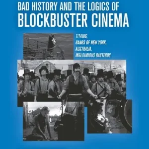 Price Cut Bad History and the Logics of Blockbuster Cinema