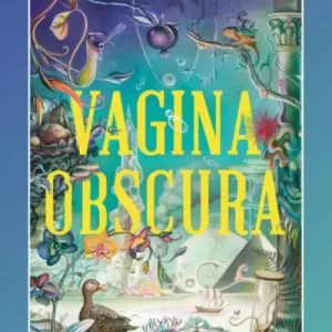 Limited Offer Vagina Obscura